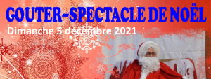 Goûter-Spectacle de Noël, 5 décembre 2021